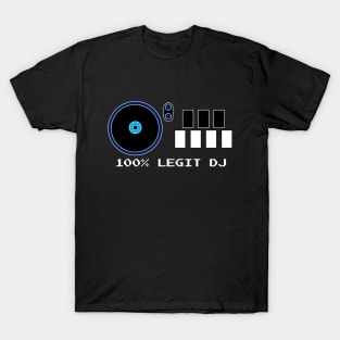 100% LEGIT DJ (VER. 2) T-Shirt